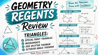 Geometry Regents Review: Triangles (Midsegments, Special Rights, & Theorems)