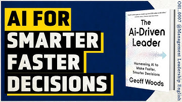 The AI-Driven Leader by Geoff Woods | Management & Leadership English Book Summary | [ O01_0007 ]