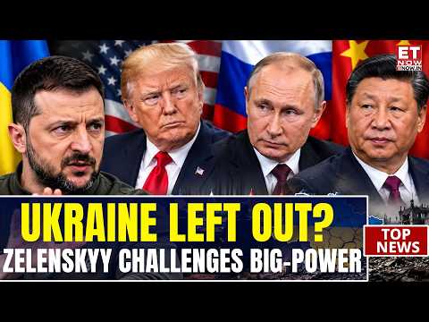 ZELENSKYY WARNS TRUMP! “Ukraine’s Future Cannot Be Decided Without Kyiv!” | ET Now