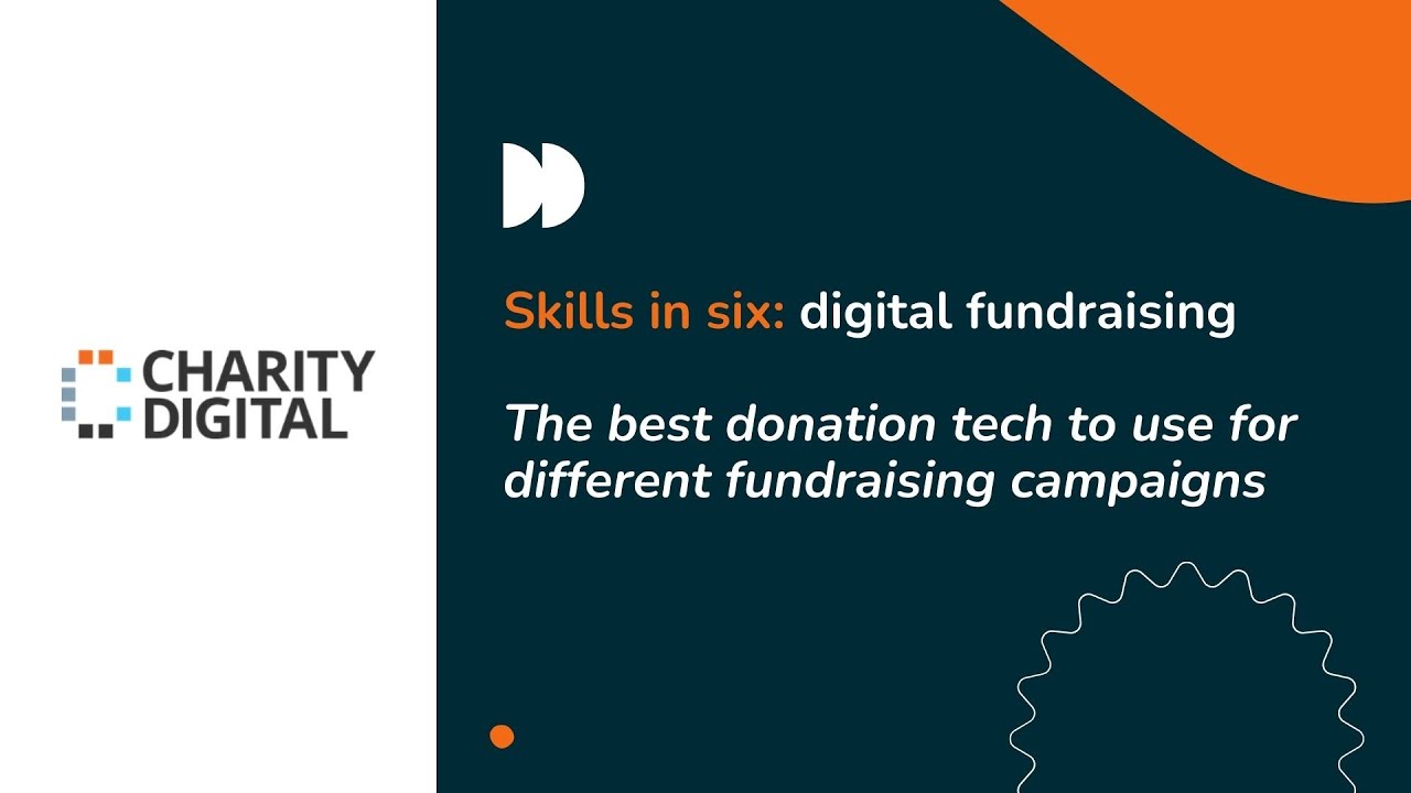 Skills in six: The best donation tech to use for different fundraising ...