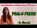 Paulo Freire | Educational Theory | B.Ed./M.Ed./UGC NET Education/SET| Inculcate Learning | Ravina