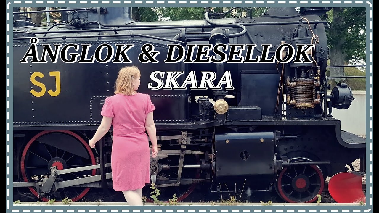 ÅNGLOK & DIESELLOK'S TUR I SKARA: KAROLINA HOFF🚂