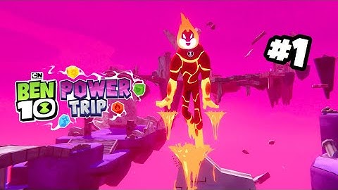 Ben 10 Power Trip! - Gameplay Part 1 featuring Heatblast