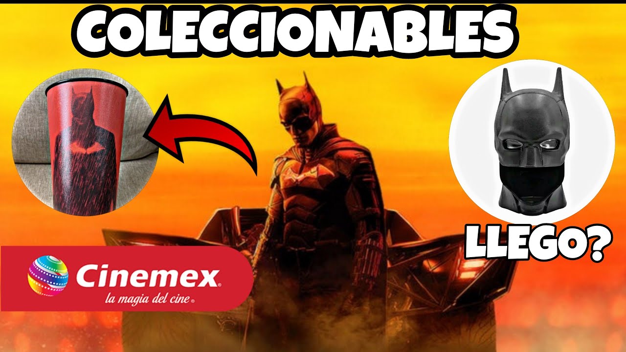 NUEVOS COLECCIONABLES THE BATMAN CINEMEX - YouTube