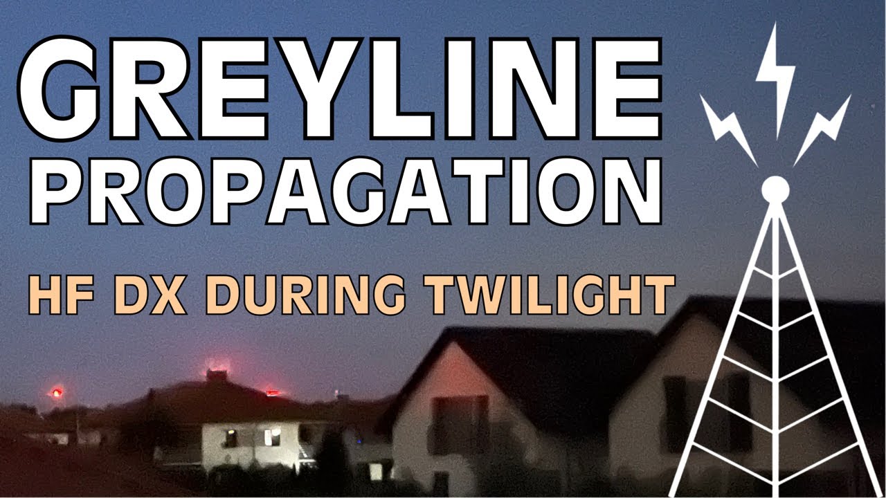 Greyline Propagation Ham Radio HF DX at Twilight YouTube