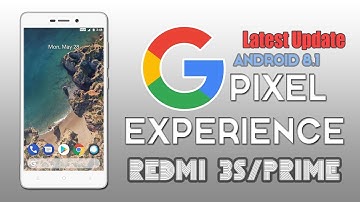 [Official Treble Update]Google Pixel Experience ROM For Redmi 3S/3S Prime/3X (28 May 2018)
