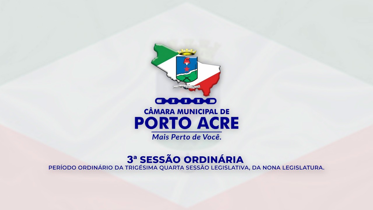 3º SESSÃO ORDINÁRIA - Câmara Municipal de Porto Acre - 19/02/2026