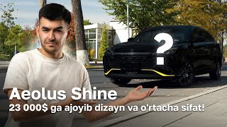 AEOLUS SHINE - Monza va Criderni sindiradimi? / Sifat narxga yarashami? / Avtoelon.uz