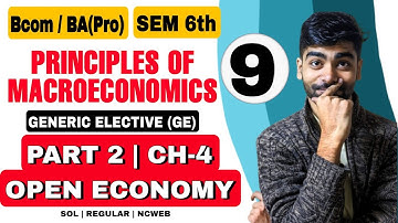 B.Com/BA(P)| #2 CH-4 Open Economy | Principles of Macroeconomics |(GE) Sem 6th |Sol du|Open Economy|