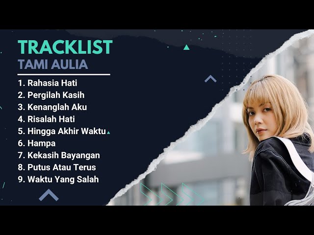 TAMI AULIA - Daftar Lagu Terbaru | Viral 2022 class=