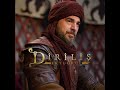Dirilis Ertugrul Ertugrul Ghazi Theme Song Instrumental