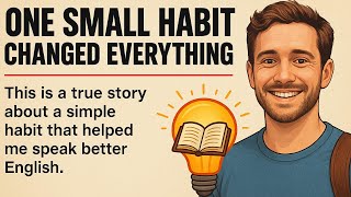 One Small Habit Transformed His English | Learn English Through Story