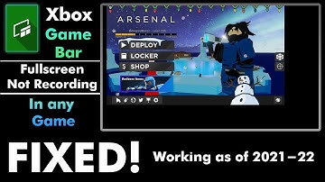 Xbox Game Bar Fullscreen Not Recording Fixed! [2021-22]