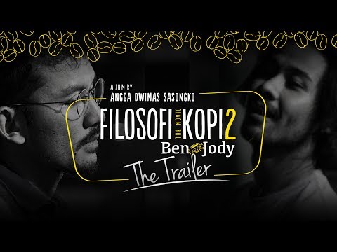 FILOSOFI KOPI 2: BEN & JODY - OFFICIAL TRAILER (Di Bioskop 13 Juli 2017)