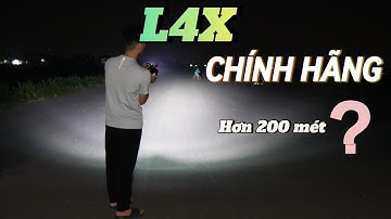Đèn trợ sáng L4X chính hãng sáng mạnh tới cỡ nào?