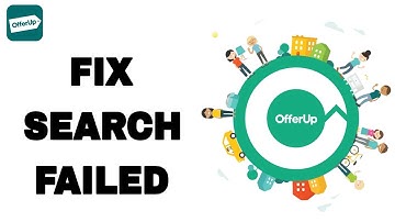How To Fix And Solve OfferUp Search Failed | Final Solution