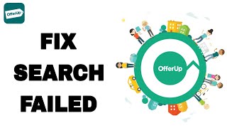 How To Fix And Solve OfferUp Search Failed | Final Solution