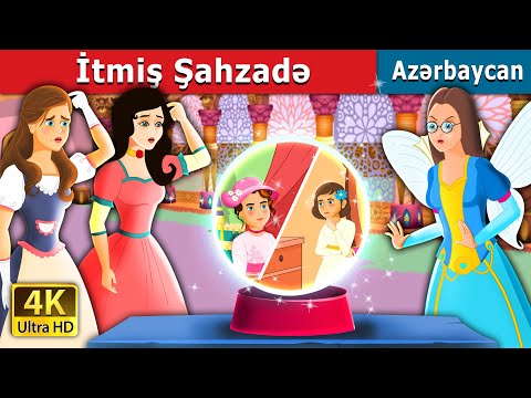 İtmiş Şahzadə | The lost princess | Azerbaijani Fairy Tales