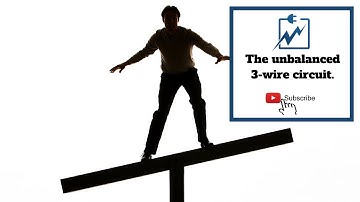 Unbalanced 3 wire circuit