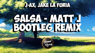 J-AX, Jake La Furia - Salsa (Matt J Bootleg Remix)