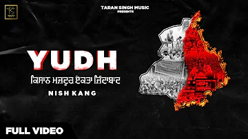 YUDH (Official Video) Nish Kang | The Genius | Kisaan Mazdoor Ekta | Latest Punjabi Songs 2020