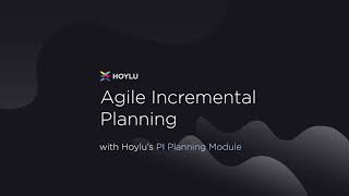 Details Agile Incremental Planning with Hoylus PI Planning Module Guide