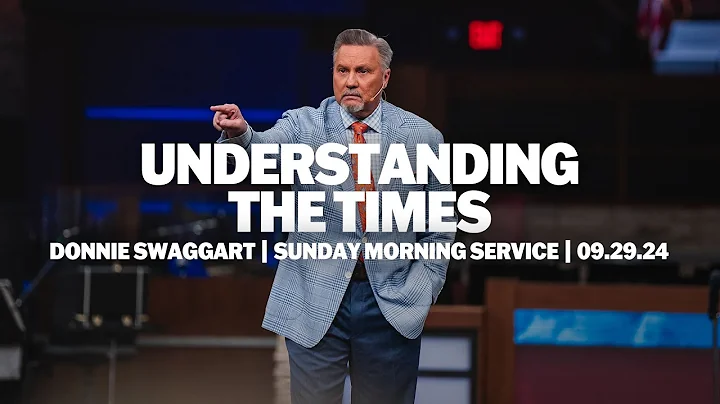Understanding The Times | Donnie Swaggart | Sunday Morning Service