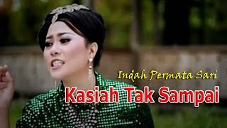 Indah Permata Sari - Kasiah Tak Sampai | Lagu Minang Nostalgia Terpopuler