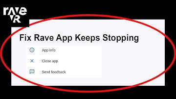 Fix Rave App Keeps Stopping | Rave App Crash Issue | Rave App | PSA 24