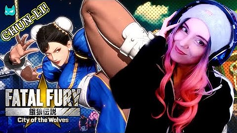 Who Is Your Queen? CHUN-LI - Fatal Fury City of the Wolves - DLC Gameplay Trailer Reaction!