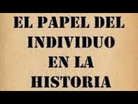 Video: El importante papel del individuo en la historia