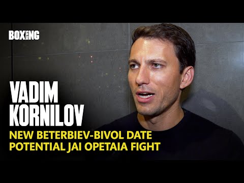 Dmitry Bivol Manager Vadim Kornilov On New Beterbiev Date \u0026 Opetaia