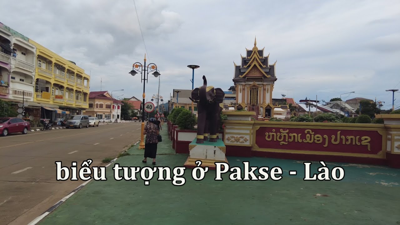 Chùa Wat Luang - Biểu tượng của thành phố Pakse, Lào.