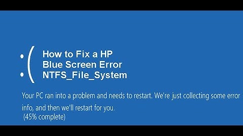 HP How To Fix Blue Screen NTFS File System