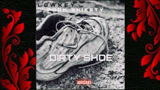 Dirty Shoe ( BassBoosted ) - LowKey Feat. Pooh Shiesty