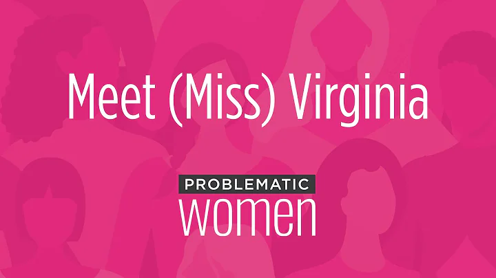 Meet (Miss) Virginia