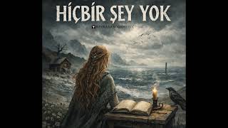 HİÇBİR ŞEY YOK (NORDIC FOLK)