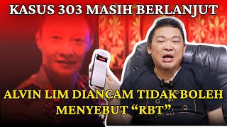 ALVIN LIM DIANCAM OLEH PELAKU KEBAL HUKUM KASUS 303 YANG MASIH BERLANJUT