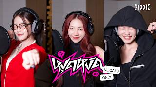 PiXXiE - หงุดหงิด (tsk) | VOCALS ONLY VERSION
