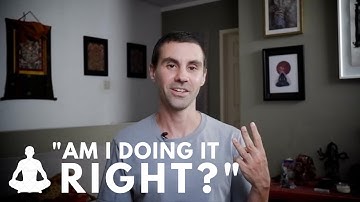 Meditation: Am I Doing It Right?  3 Ways To Know If You