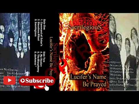 full album dark/black metal SACRILEGIOUS ' Lucifer's Name Be Prayed ' by aan hell darkness