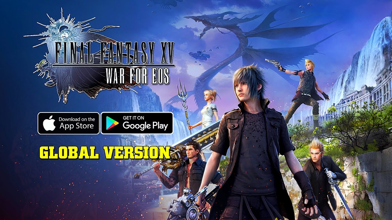 Final Fantasy XV: War for Eos - Global Version Gameplay (Android/iOS) - YouTube