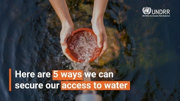 Here are 5 ways we can secure our access to water | UNDRR