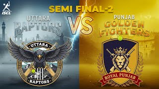 ISCL SEASON - 1|   PUNJAB GOLDEN FIGHTERS vs UTTARA RAPTORS  | SEMI FINAL - 2 | DAY - 19 screenshot 2