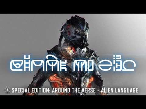 Star Citizen Special Edition: Around the Verse - Alien Languages