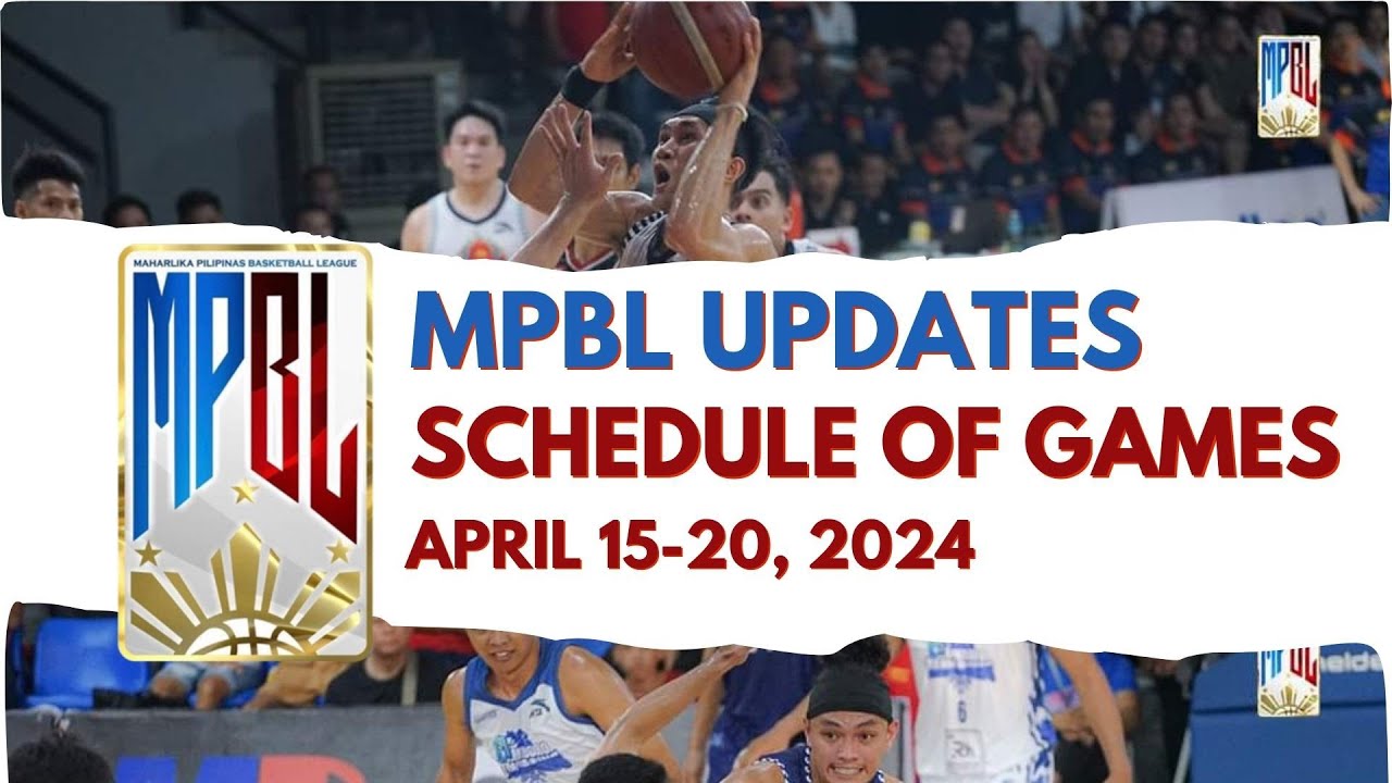 MPBL Updates Today Schedule of Games from April 1520, 2024 YouTube