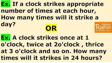 A Clock strikes appropriate number of times at each hour, How many times will it strike a day
