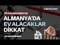 Almanya&#39;da ev alacaklar dikkat: Fiyatlar düştü - 3 Mayıs 2023