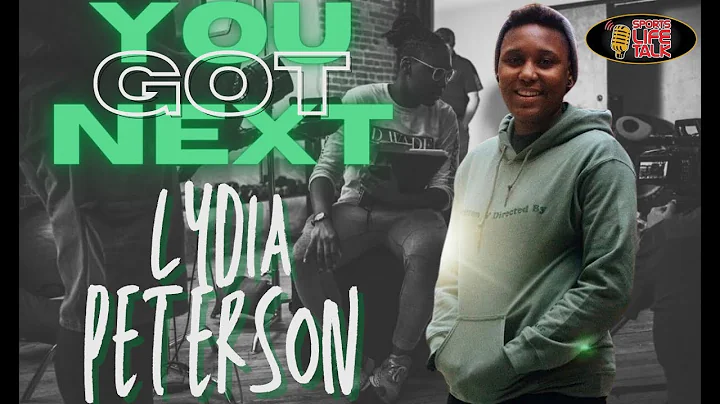 SLT "You Got Next" with Lydia Peterson