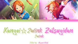 【ES】 Kangei☆2wink Zatsugidan  - 2wink 「KAN/ROM/ENG/IND」